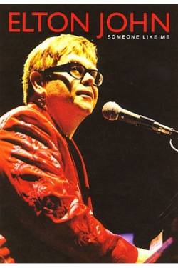 Elton John : Someone Like me